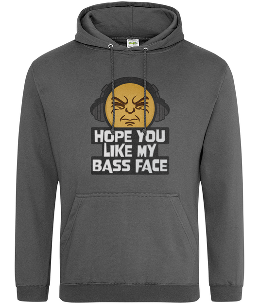 Hope You Like My Bass Face Hoodie