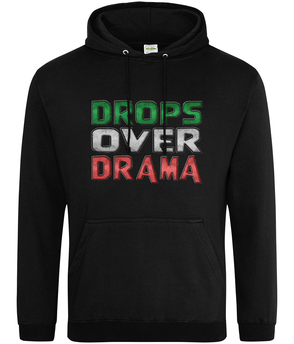 Drops Over Drama Hoodie